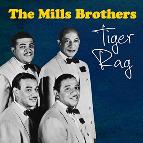 Amazon Music The Mills Brothers with OrchestraのTiger Rag Amazon.co.jp