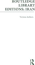 Routledge Library Editions: Iran Mini-Set D: Politics & Sociology 13 vol set