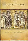 Origen of Alexandria: Against Celsus (Contra Celsum)