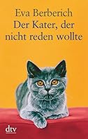 Der Kater, der nicht reden wollte 3423253169 Book Cover