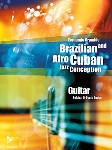Brazilian and Afro-Cuban Jazz Conception (Advance Music: Brazilian and Afro-cuban Jazz Conception)