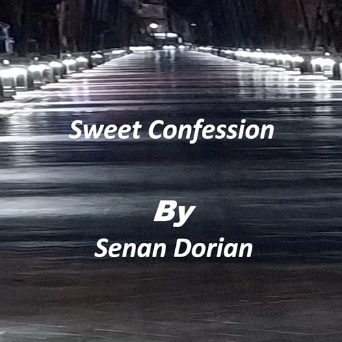 Sweet Confession by Senan Dorian episode artwork
