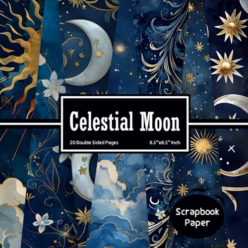 Celestial Moon Scrapbook Paper: Double Sided Craft Paper for Gift Wrapping, Great For Craft Projects, Scrapbooking Paper, DIY Junk Journaling and Card ... (Night Sky Scrapbook) Paper Size 8.5" x 8.5"