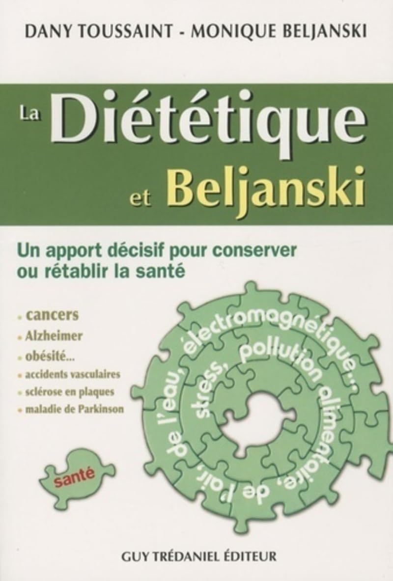 La Diététique et Beljanski - Un apport décisif pour conserver ou rétablir la santé