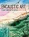 Produktbild Encaustic Art: Painting with Wax (Search Press Classics)