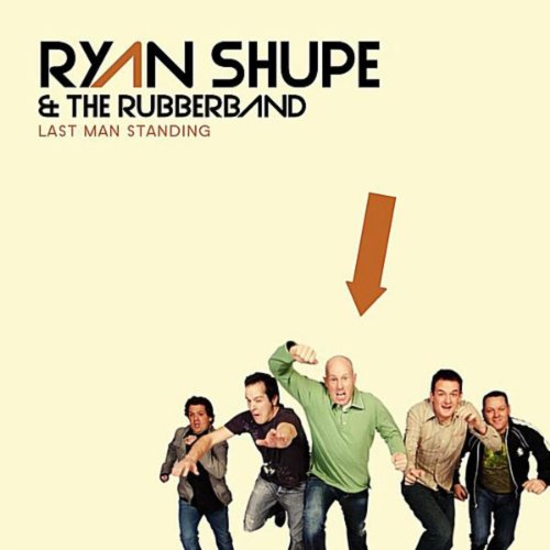 Last Man Standing Ryan Shupe & The Rubberband Digital Music