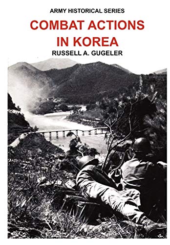 Combat Actions in Korea (Army Historical Series) Combat Actions in Korea (Army Historical Series)