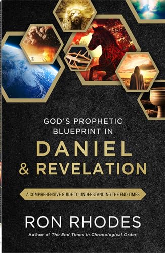 Image of God's Prophetic Blueprint in Daniel and Revelation: A Comprehensive Guide to Understanding the End Times