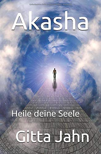 Independently published Akasha: Heile deine Seele