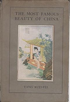 The most famous beauty of China: Yang Kueh-Fei.