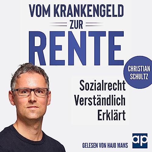 Vom Krankengeld zur Rente - Sozialrecht verst&amp;auml;ndlich erkl&amp;auml;rt (By Christian Schultz) episode artwork
