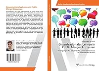 Organisationales Lernen in Public Merger Prozessen 3639852443 Book Cover