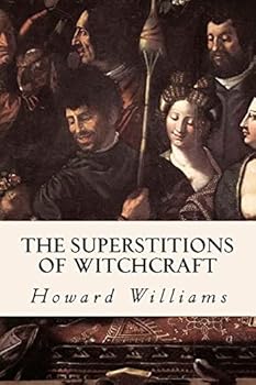 Paperback The Superstitions of Witchcraft Book