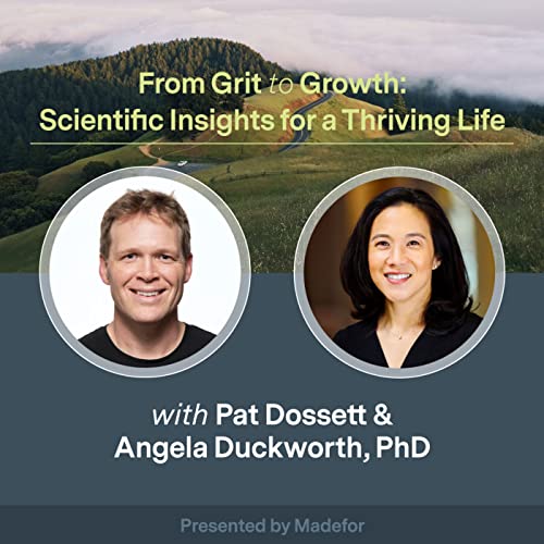 Angela Duckworth, PhD: How to Gain a Grittier Mindset