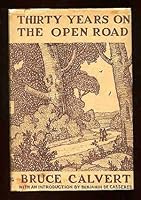 Thirty years on the Open road with Bruce Calvert: Selected from writings first published in the Open road, over a period of more than thirty years B0007ECRGO Book Cover