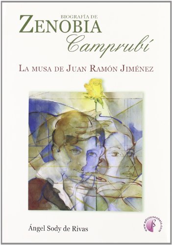 Portada de Biografia de Zenobia Camprubi: La Musa de Juan Ramon Jimenez