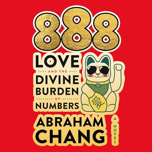 888 Love and the Divine Burden of Numbers by Abraham Chang episode artwork