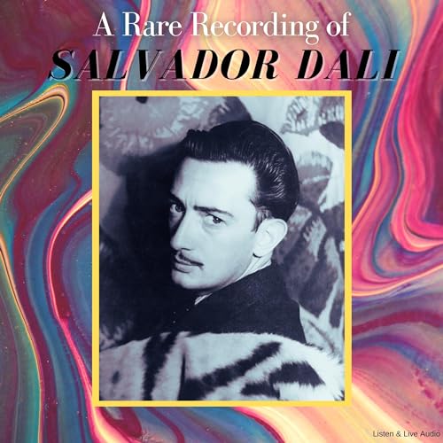 A Rare Recording of Salvador Dali by Salvador Dali episode artwork