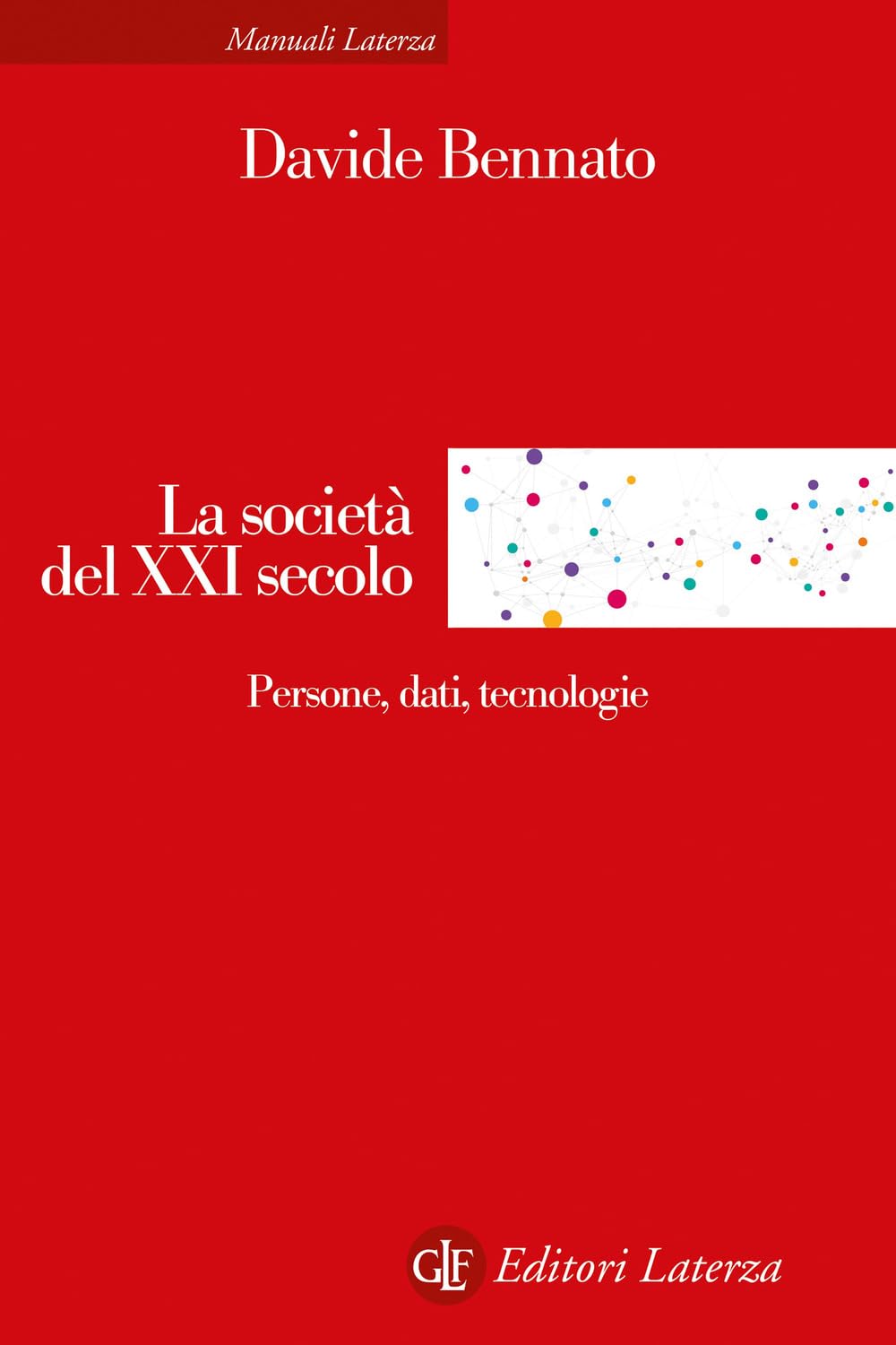 La Società Del Xxi Secolo. Persone, Dati, Tecnologie - 4