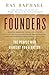 Founders: The People Who Brought You a Nation