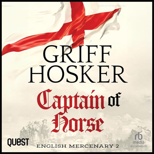Captain of Horse by Griff Hosker episode artwork