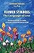 Flower Symbols: The Language of Love