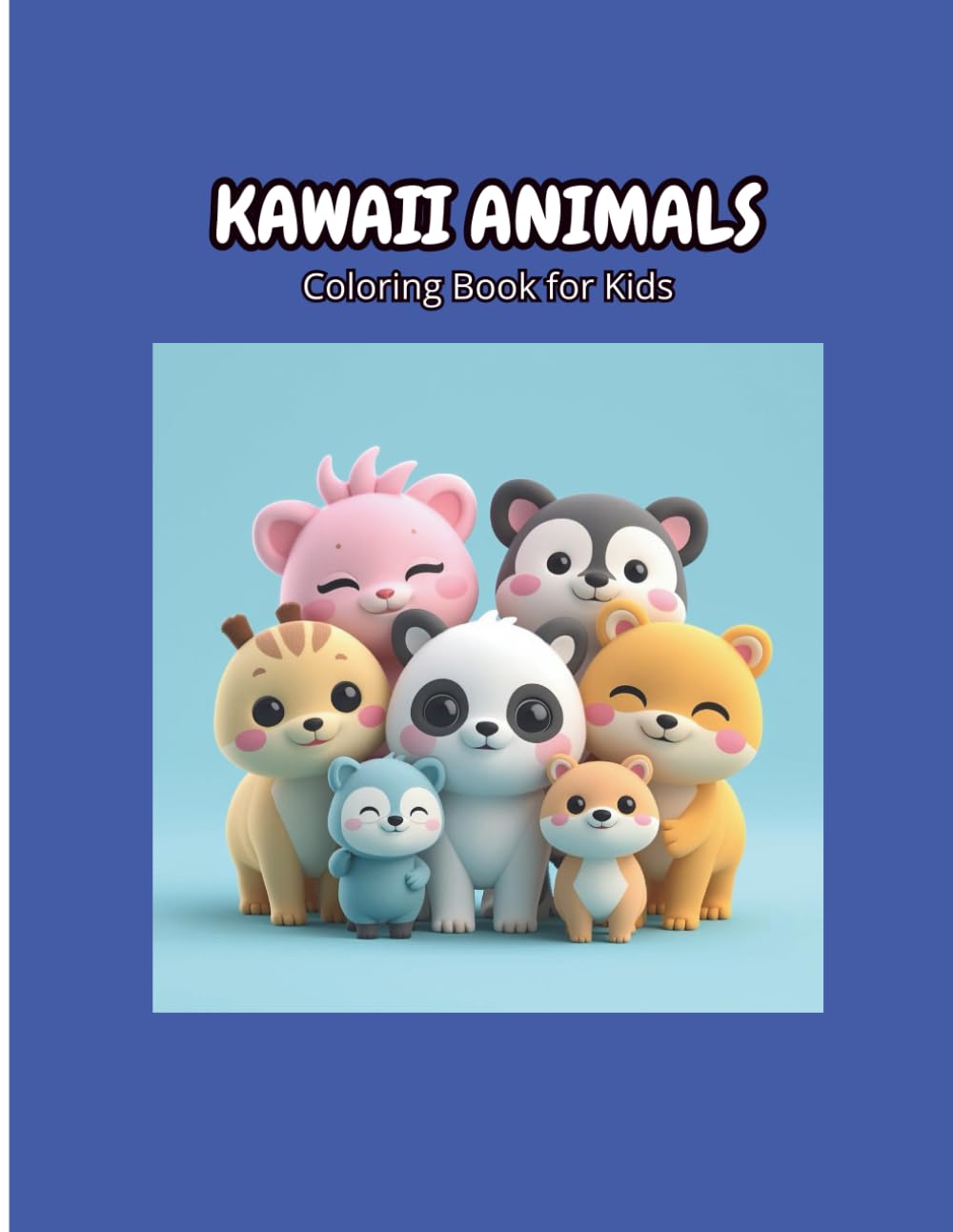 Kawaii Animals Coloring Book for Kids: Fun and Easy Coloring Pages for Toddlers and Kids Ages 4-8