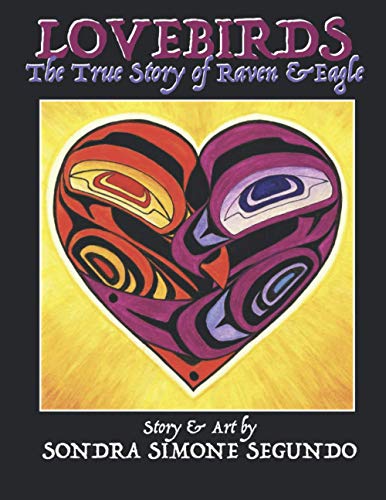 Lovebirds: The True Story of Raven and Eagle