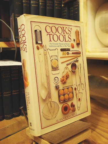 Cooks' Tools: The Complete Manual of Kitchen Im... 0688036821 Book Cover