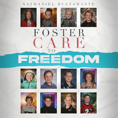 Page de couverture de Foster Care to Freedom