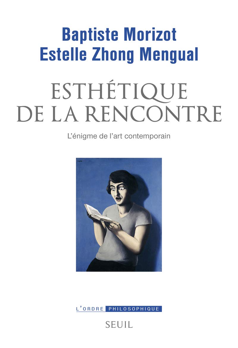Esthétique de la rencontre: L'énigme de l'art contemporain