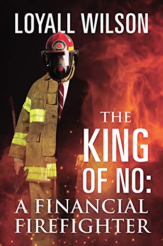 The King of No: A Financial Firefighter