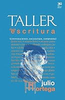 Taller De LA Escritura Conversaciones, Encuentros, Entrevistas/Factory of the Writing Conversations, Encounter, Interviews: Conversaciones, Encuentros, Entrevistas/Conversations, Encounter, Interviews 9682322146 Book Cover