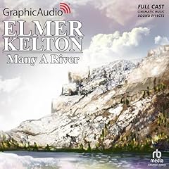 Many a River Audiobook By Elmer Kelton cover art