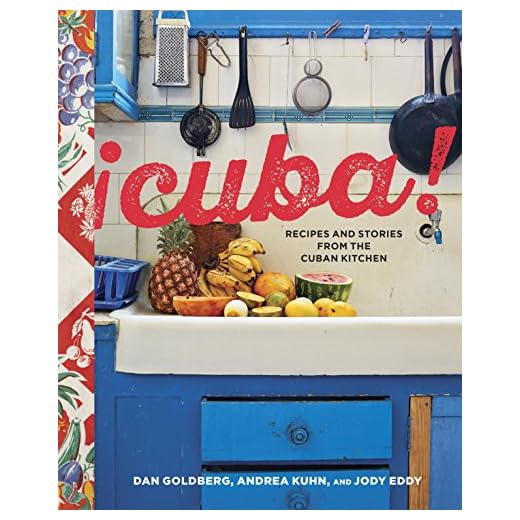 Cuba!: Recipes and Stories from the Cuban Kitchen [A Cookbook] (English Edition)