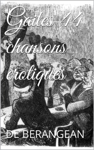 Gaites 44 chansons erotiques Gaites 44 chansons erotiques