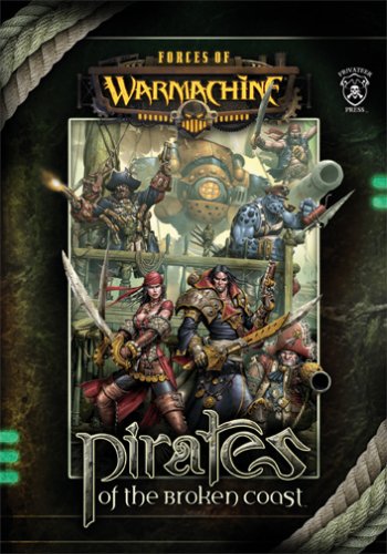 Forces of Warmachine: Pirates of the Broken Coast
