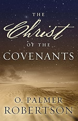 The Christ of the Covenants