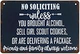 No Soliciting Unless Your Brought Alcohol Sell Girl Scout Cookies Best Vintage Fun Home Decor Tin Signs, Vintage Metal Signs, Perfect For Bar Posters Housewarming Gifts 8'x12'