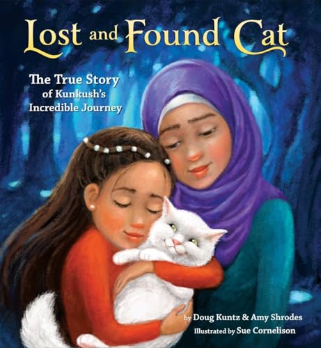 Image of Lost and Found Cat: The True Story of Kunkush's Incredible Journey