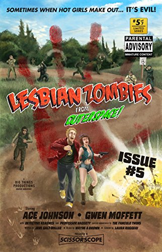 Lesbian Zombies from Outer Space: Issue #5 (English Edition) Lesbian Zombies from Outer Space: Issue #5 (English Edition)