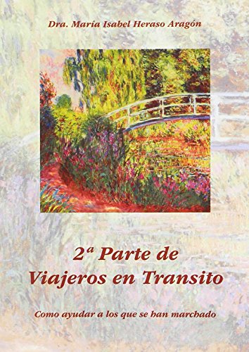 Viajeros en Tránsito. Cómo Ayudar a Los Que Se Han Marchado: 2 (VIAJEROS EN TRANSITO)