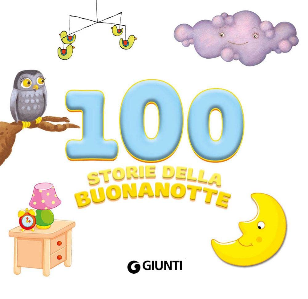 100 storie della buonanotte. Ediz. a colori