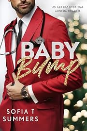 Baby Bump: An Age Gap, Christmas, Amnesia Romance (Forbidden Doctors)