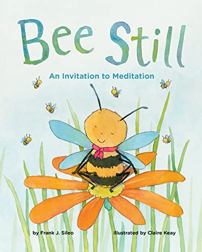 Photo 1 of Bee Still: An Invitation to Meditation