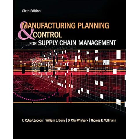 Manufacturing Planning and Control for Supply Chain Management (The Mcgraw-hill/Irwin Series Operations and Decision Sciences) Cover