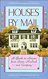 Houses by Mail: A Guide to Houses from Sears, Roebuck and Company
