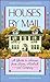 Houses by Mail: A Guide to Houses from Sears, Roebuck and Company