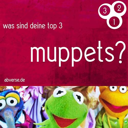 az46 | abg3z&auml;hlt: top 3 muppets