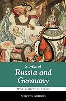 Stories of Russia and Germany 1938772768 Book Cover